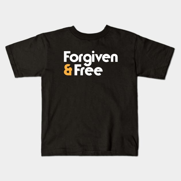 Forgiven and Free christian Kids T-Shirt by worshiptee